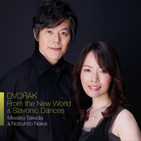 Piano Duo Tsunehito Nakai & Miwako Takeda Dvorak: From the New World & Slavic Dances