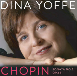 Dina Yoffe / Chopin Sonata No.3