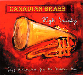 Canadian Brass/High Society: Jazz Masterpiece from the Dixieland Era [CD]