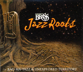 Canadian brass/jazz roots [CD]