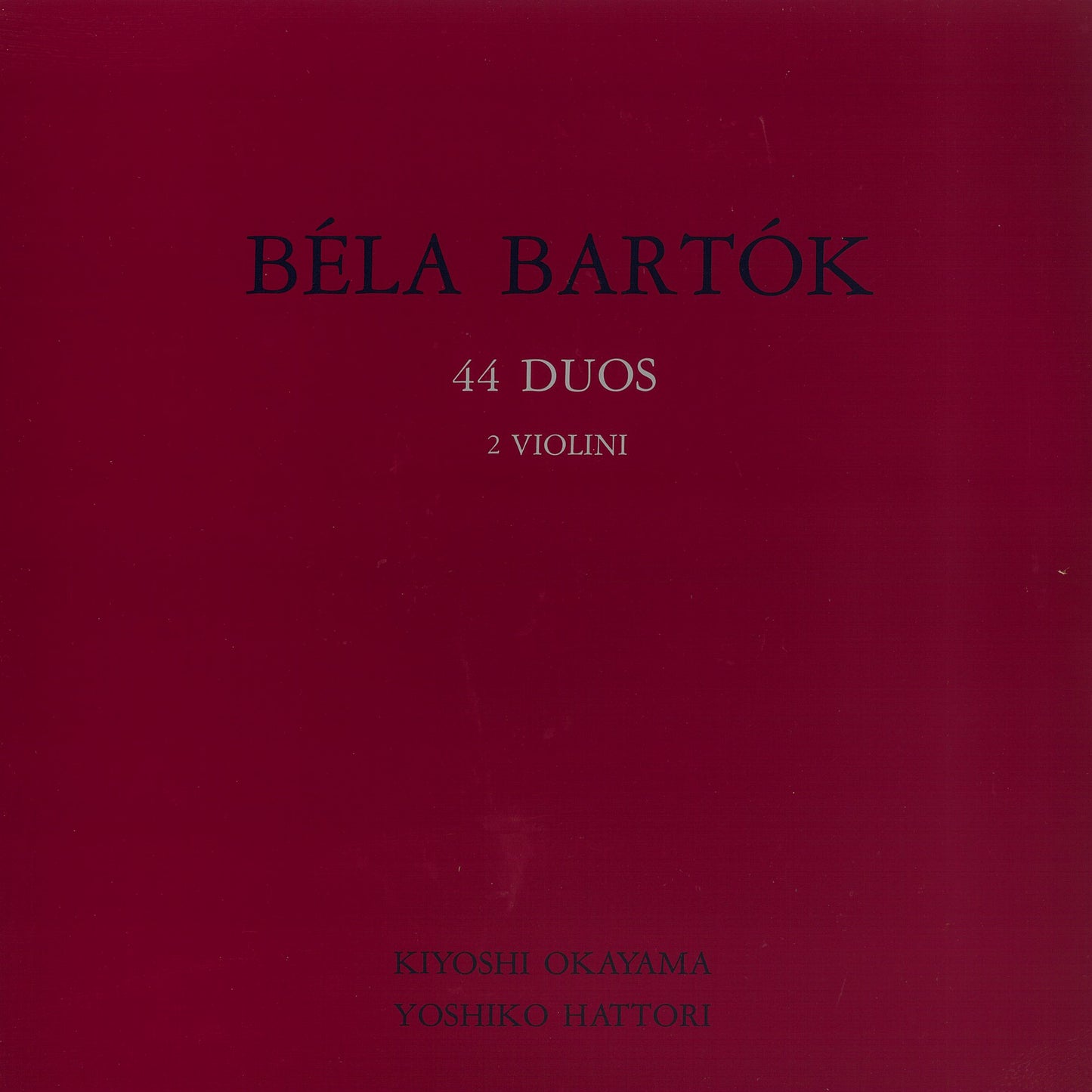 BÉLA BARTÓK ベーラ・バルトーク 44 DUOS　2 Violini 岡山潔・服部芳子