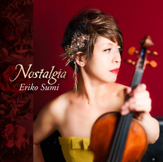 "Nostalgia"? Kreisler: Violin Pieces | Eriko Washimi